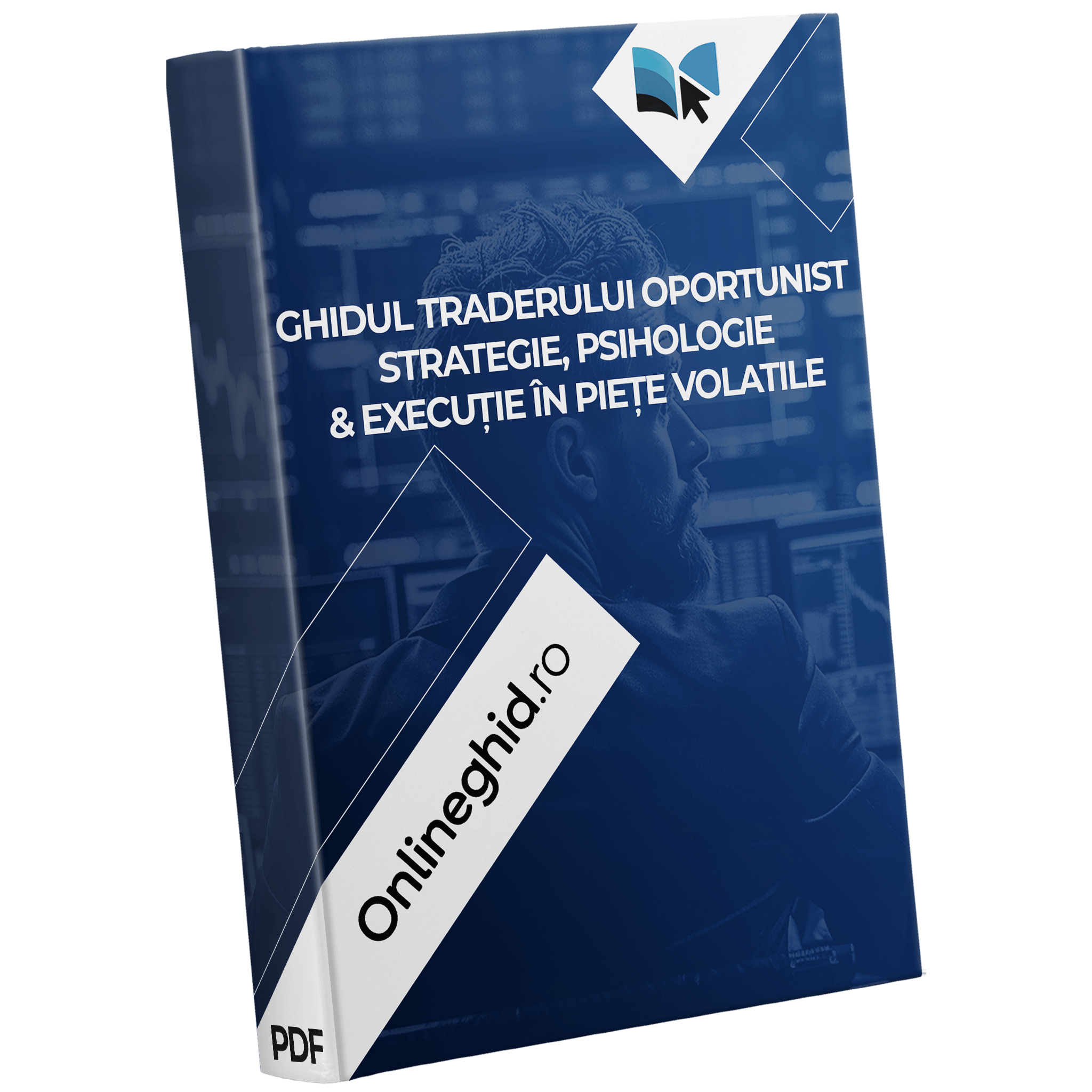 Coperta ghidului PDF – strategie, psihologie și execuție în piețe volatile, prezentat de Onlineghid.ro